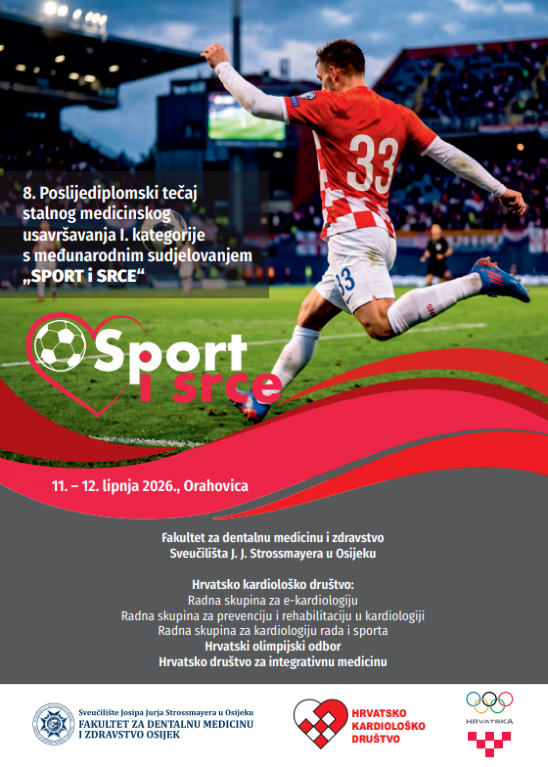 8. Poslijediplomski tečaj stalnog medicinskog usavršavanja I. kategorije s međunarodnim sudjelovanjem „SPORT i SRCE“